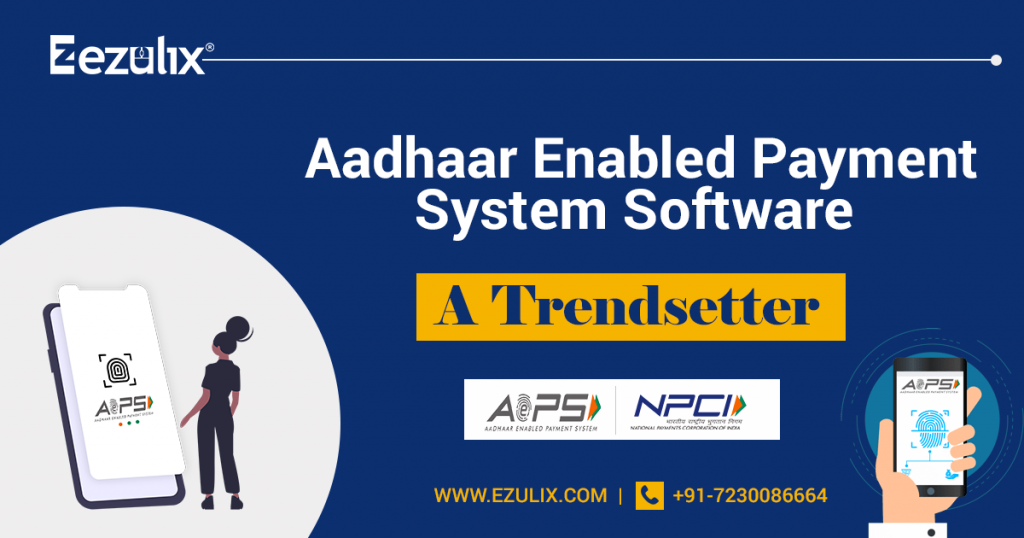 Aadhaar Enabled Payment System Software