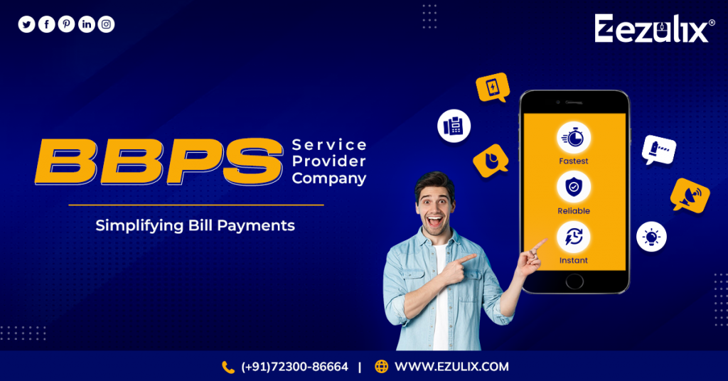 BBPS Service Provider Company - Ezulix Software